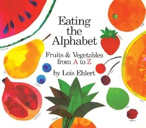 Immagine del venditore per Eating the Alphabet: Fruits & Vegetables from A to Z Lap-Sized Board Book (Board Book) venduto da BargainBookStores
