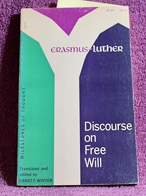 Seller image for Milestones of Thought ERASMUS-LUTHER DISCOURSE ON FREE WILL for sale by THE BOOK VAULT
