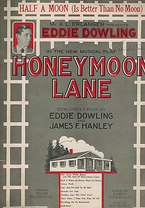 Image du vendeur pour Half a Moon is Better Than No Moon - Sheet Music from Honeymoon Lane - Eddie Dowling Portrait mis en vente par ! Turtle Creek Books  !