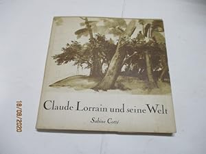 Bild des Verkufers fr Claude Lorrain und seine Welt. zum Verkauf von Ottmar Mller