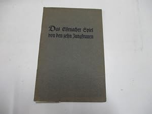 Seller image for Das Eisenaacher Spiel von den zehn Jungfrauen 1321. for sale by Ottmar Mller