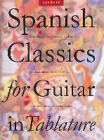 Imagen del vendedor de Spanish Classics for Guitar in Tablature a la venta por moluna