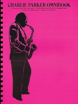 Seller image for Charlie Parker Omnibook: For B-Flat Instruments for sale by moluna