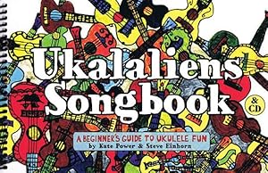 Image du vendeur pour Ukalaliens Songbook: A Beginner\ s Guide to Ukulele Fun mis en vente par moluna