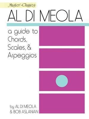 Bild des Verkufers fr Al Di Meola - A Guide to Chords, Scales & Arpeggios zum Verkauf von moluna