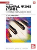 Immagine del venditore per Habaneras, Maxixes & Tangoes: The Syncopated Piano Music of Latin America venduto da moluna