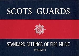 Imagen del vendedor de Scots Guards - Volume 1: Standard Settings of Pipe Music a la venta por moluna