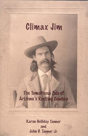 Imagen del vendedor de CLIMAX JIM. a la venta por BUCKINGHAM BOOKS, ABAA, ILAB, IOBA