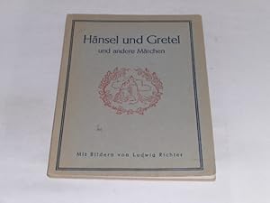 Immagine del venditore per Hnsel und Gretel und andere Mrchen. Mit Bildern von Ludwig Richter. venduto da Der-Philo-soph