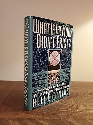 Seller image for What If the Moon Didn't Exist?: Voyages to Earths That Might Have Been - LRBP for sale by Little River Book Peddlers