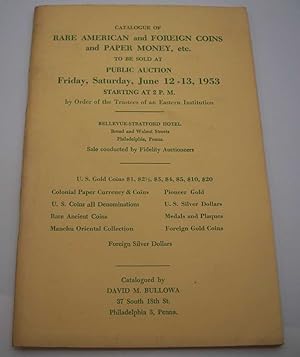Catalogue of Rare American and Foreign Coins and Paper Money to be Sold at Auction, June 1953