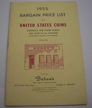Bebee's 1955 Bargain Price List of United States Coins, Colonials and Paper Money and Coins of Al...