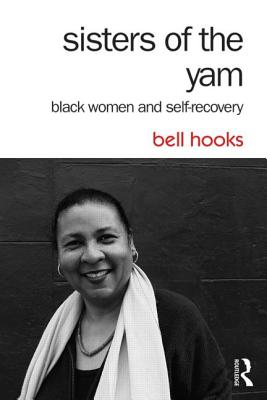 Image du vendeur pour Sisters of the Yam: Black Women and Self-Recovery (Paperback or Softback) mis en vente par BargainBookStores