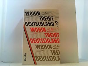 Seller image for Wohin treibt Deutschland? for sale by Antiquariat Uwe Berg