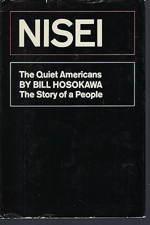 Seller image for Nisei: The Quiet Americans, The Story of a People for sale by Turn-The-Page Books