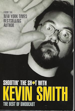 SHOOTIN' THE SH*T WITH KEVIN SMITH: THE BEST OF SMODCAST