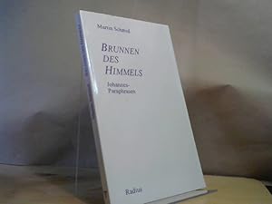 Imagen del vendedor de Brunnen des Himmels : Johannes-Paraphrasen. Radius-Bcher a la venta por BuchKaffee Vividus e.K.