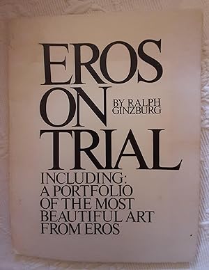 Eros On Trial Including a Portfolio of the Most Beautiful Art from Eros