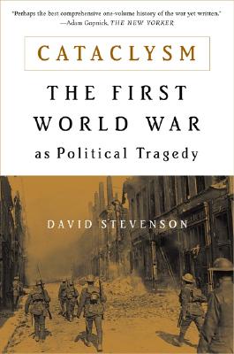 Seller image for Cataclysm: The First World War as Political Tragedy (Paperback or Softback) for sale by BargainBookStores