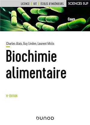 Immagine del venditore per biochimie alimentaire (6e dition) venduto da Chapitre.com : livres et presse ancienne