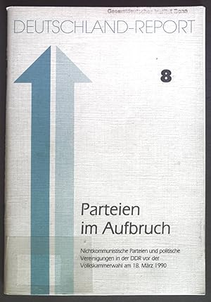 Bild des Verkufers fr Parteien im Aufbruch. Deutschland Report 8. zum Verkauf von books4less (Versandantiquariat Petra Gros GmbH & Co. KG)