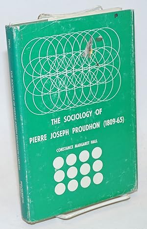 Bild des Verkufers fr The sociology of Pierre Joseph Proudhon, 1809-1865 zum Verkauf von Bolerium Books Inc.