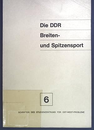 Seller image for Die DDR Breiten- und Spitzensport. Schriften des Studienzentrums fr Ost-West-Probleme 6. for sale by books4less (Versandantiquariat Petra Gros GmbH & Co. KG)