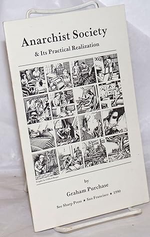 Image du vendeur pour Anarchist society & its practical realization mis en vente par Bolerium Books Inc.