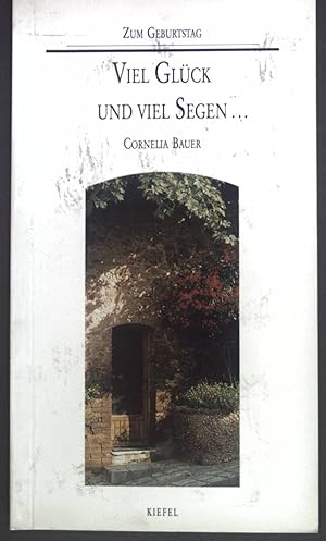 Bild des Verkufers fr Viel Glck und viel Segen. Zum Geburtstag. zum Verkauf von books4less (Versandantiquariat Petra Gros GmbH & Co. KG)