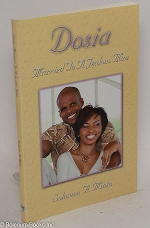 Seller image for Dosia: married to a jealous man for sale by Bolerium Books Inc.