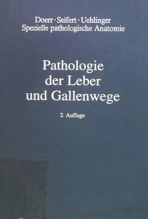 Seller image for Pathologie der Leber und Gallenwege : mit 37 Tabellen. Spezielle pathologische Anatomie ; Band. 10 for sale by books4less (Versandantiquariat Petra Gros GmbH & Co. KG)