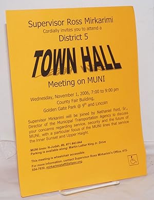 Supervisor Ross Mirkarimi cordially invites you to attend District 5 Town Hall Meeting on MUNI [h...
