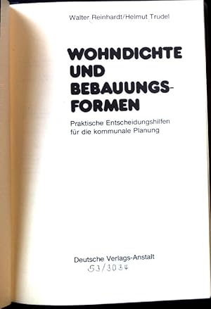 Immagine del venditore per Wohndichte und Bebauungsformen : prakt. Entscheidungshilfen fr d. kommunale Planung. Forschungsgemeinschaft Bauen und Wohnen: Verffentlichung der Forschungsgemeinschaft Bauen und Wohnen ; Nr. 113 venduto da books4less (Versandantiquariat Petra Gros GmbH & Co. KG)