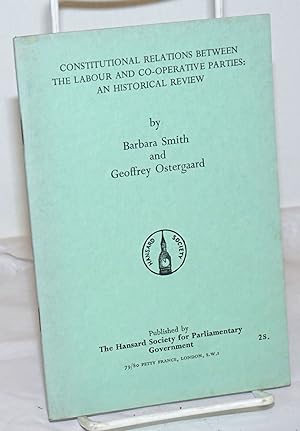 Constitutional Relations Between the Labour and Co-operative Parties: an historical review