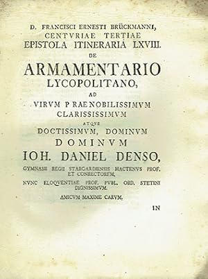 Centvriae tertiae epistola itineraria LXVIII. De Armamentario Lycopolitano, ad Virvm P Rae nobili...