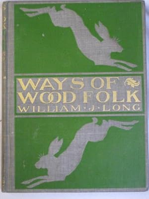 Ways of Wood Folk : First Series