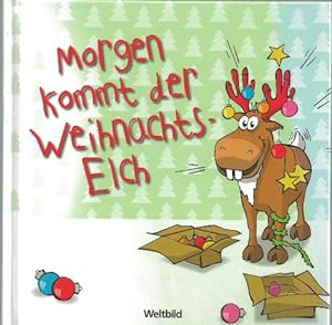 Seller image for Morgen kommt der Weihnachtselch for sale by Gabis Bcherlager