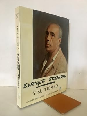 Enrique Segura y su tiempo