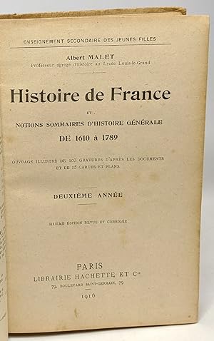 Histoire de France et notions sommaires d'histoire générale de 1610 à 1789 - deuxième année - ens...