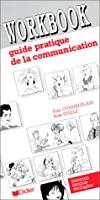 Seller image for Workbook : Guide Pratique De La Communication : Interactive And Communicative Activities For Learnin for sale by RECYCLIVRE