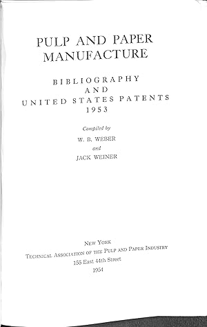 Bild des Verkufers fr Pulp and paper manufacture, Bibliography and U S patents 1953 zum Verkauf von WeBuyBooks