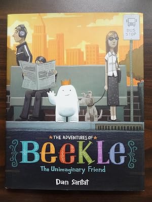 Image du vendeur pour The Adventures of Beekle: The Unimaginary Friend * 1st, Caldecott Medal mis en vente par Barbara Mader - Children's Books