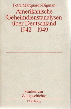 Amerikanische Geheimdienstanalysen über Deutschland 1942-1949