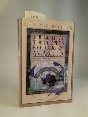 Bild des Verkufers fr The Birth of the People's Republic of Antarctica A Novel zum Verkauf von ANTIQUARIAT Franke BRUDDENBOOKS