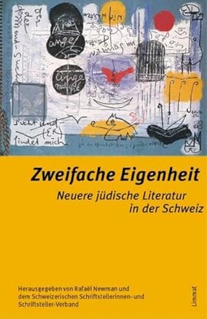 Zweifache Eigenheit. Neuere jüdische Literatur in der Schweiz