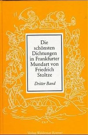 Bild des Verkufers fr Die schnsten Dichtungen in Frankfurter Mundart, Bd.3 zum Verkauf von Antiquariat Armebooks