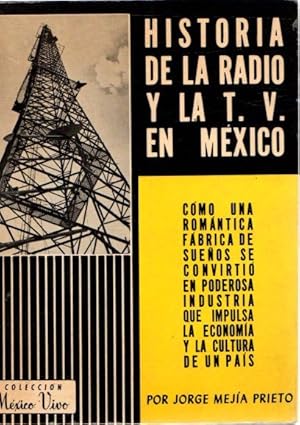 Imagen del vendedor de Historia de la radio y la TV en Mxico . a la venta por Librera Astarloa