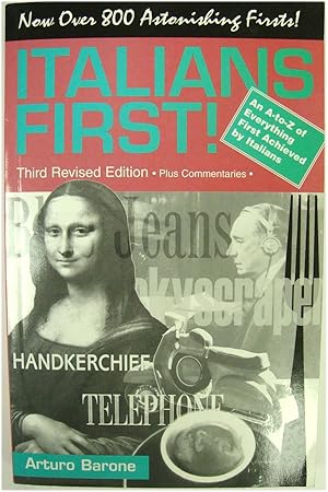 Bild des Verkufers fr Italians First: An A to Z of Everything First Achieved By Italians (Includes Letter from the UK Italian Ambassador) zum Verkauf von PsychoBabel & Skoob Books