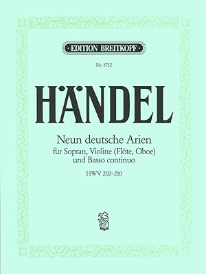 Bild des Verkufers fr Neun Deutsche Arien HWV 202-210, Sopran, Violine (Floete, Oboe), Basso continuo zum Verkauf von moluna