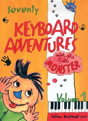 Image du vendeur pour Seventy Keyboard Adventures with the Little Monster. Siebzig Tastenabenteuer mit dem kleinen Ungeheuer, engl. Version. Vol.1 mis en vente par moluna